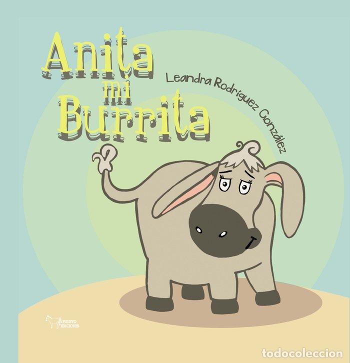 Libros: ANITA MI BURRITA - RODRIGUEZ, LEANDRA