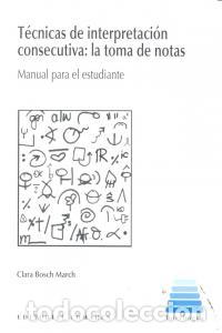 Libri: TECNICAS DE INTERPRETACION CONSECUTIVA - BOSCH MARCH, CLARA