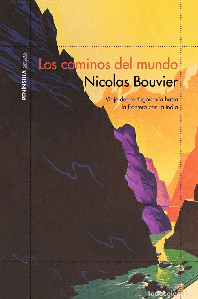 Libros: CAMINOS DEL MUNDO,LOS - NICOLAS BOUVIER