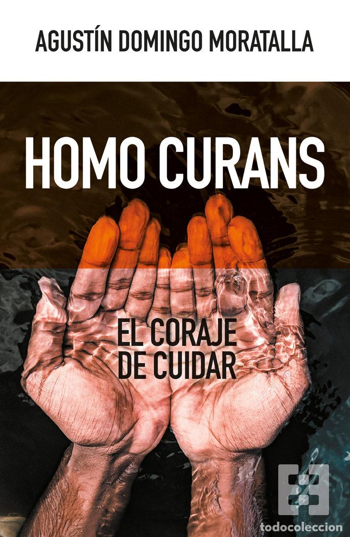 Libros: HOMO CURANS - DOMINGO MORATALLA, AGUSTIN