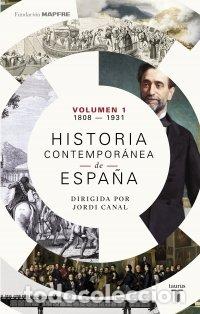 Libros: HISTORIA CONTEMPORANEA DE ESPA&Ntilde;A TOMO I 1808-1930 - AA.VV.