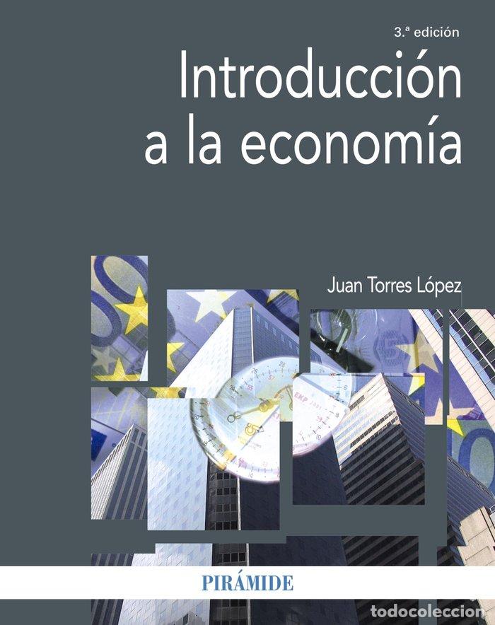 Libros: INTRODUCCION A LA ECONOMIA - TORRES LOPEZ, JUAN
