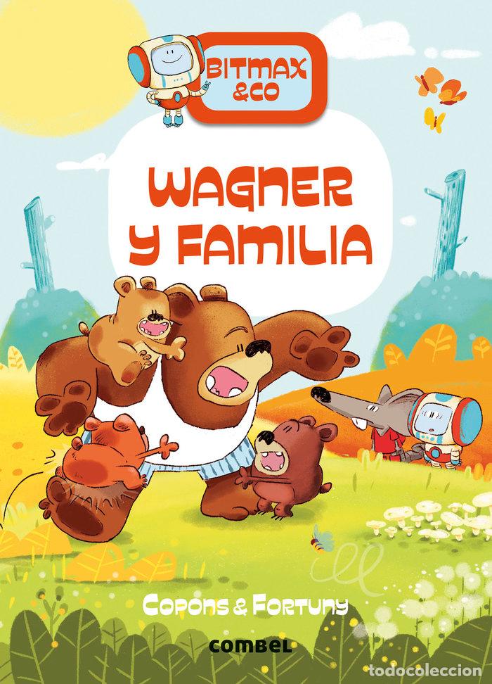 Libros: BITMAX & CO 12 WAGNER Y FAMILIA - COPONS RAMON, JAUME