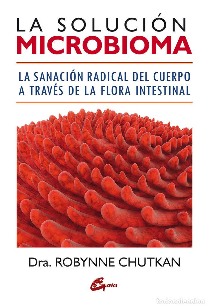 Libros: SOLUCION MICROBIOMA,LA - CHUTKAN, ROBYNNE