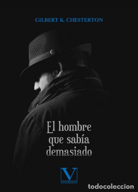Libros: EL HOMBRE QUE SABIA DEMASIADO - CHESTERTON, GILBERT K.