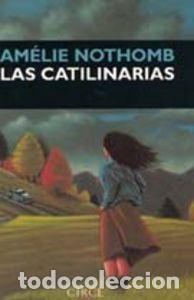 Libros: CATILINARIAS,LAS - NOTHOMB, AMELIE