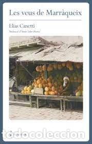 Libros: LES VEUS DE MARRAQUEIX - CANETTI, ELIAS