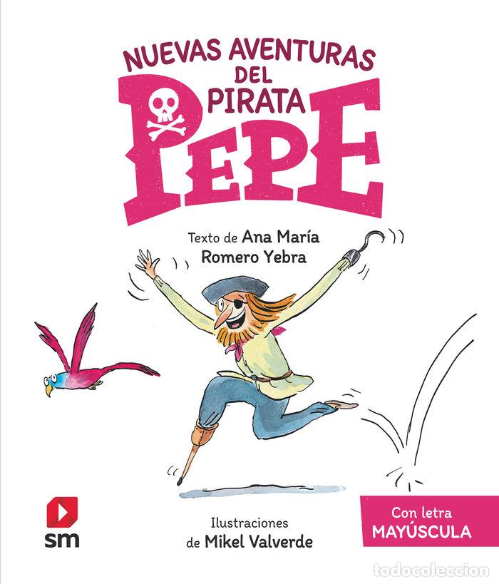 Libros: EPP NUEVAS AVENTURAS DE PIRATA PEPE - ROMERO YEBRA, ANA MARIA