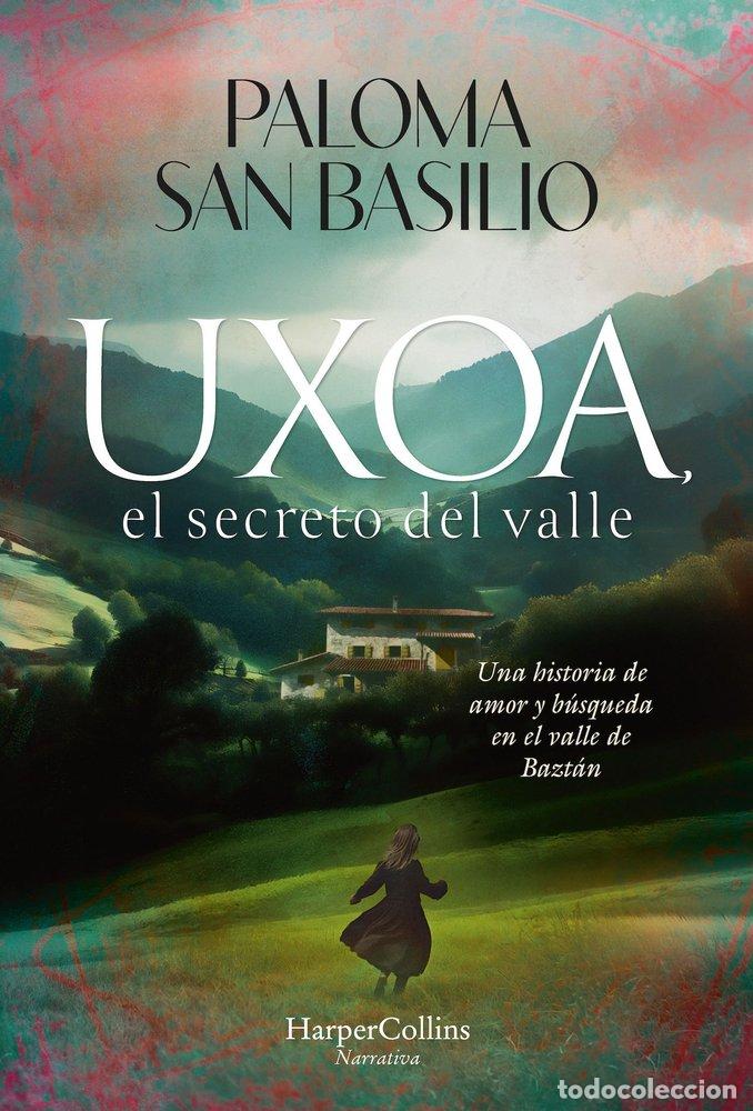 Libros: UXOA EL SECRETO DEL VALLE - SAN BASILIO, PALOMA