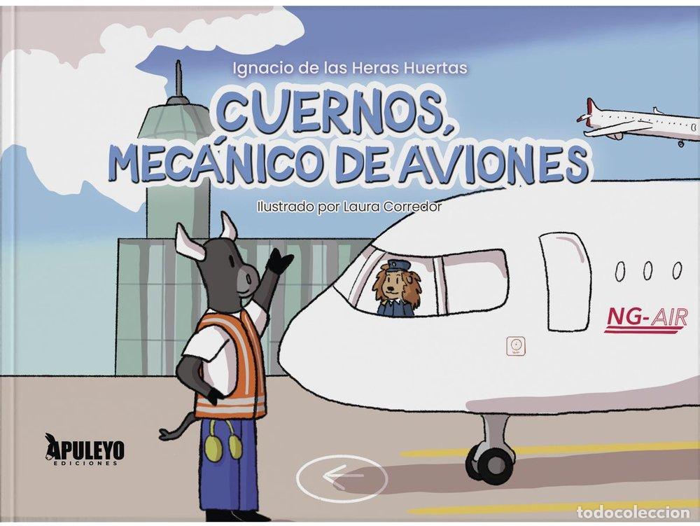 Libri: CUERNOS MECANICO DE AVIONES - DE LAS HERAS HUERTAS, IGNACIO