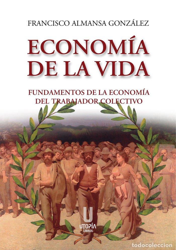 Livros: ECONOMIA DE LA VIDA - ALMANSA GONZALEZ, FRANCISCO