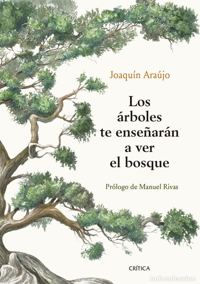 Livros: LOS ARBOLES TE ENSE&Ntilde;ARAN A VER EL BOSQUE - JOAQUIN ARAUJO PONCIANO