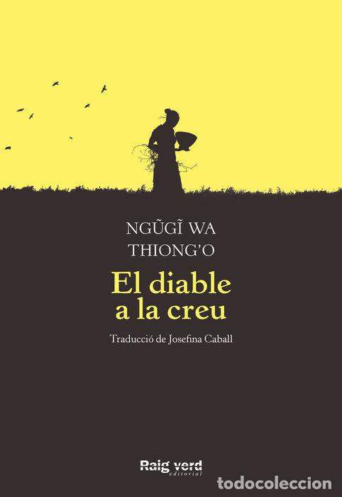 B&uuml;cher: DIABLE A LA CREU,EL - WA THIONGO, NGUGI