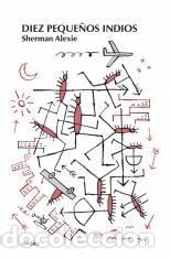 B&uuml;cher: DIEZ PEQUE&Ntilde;OS INDIOS - ALEXIE, SHERMAN