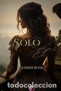 Livros: SOLO EL - ROSS, AMBER