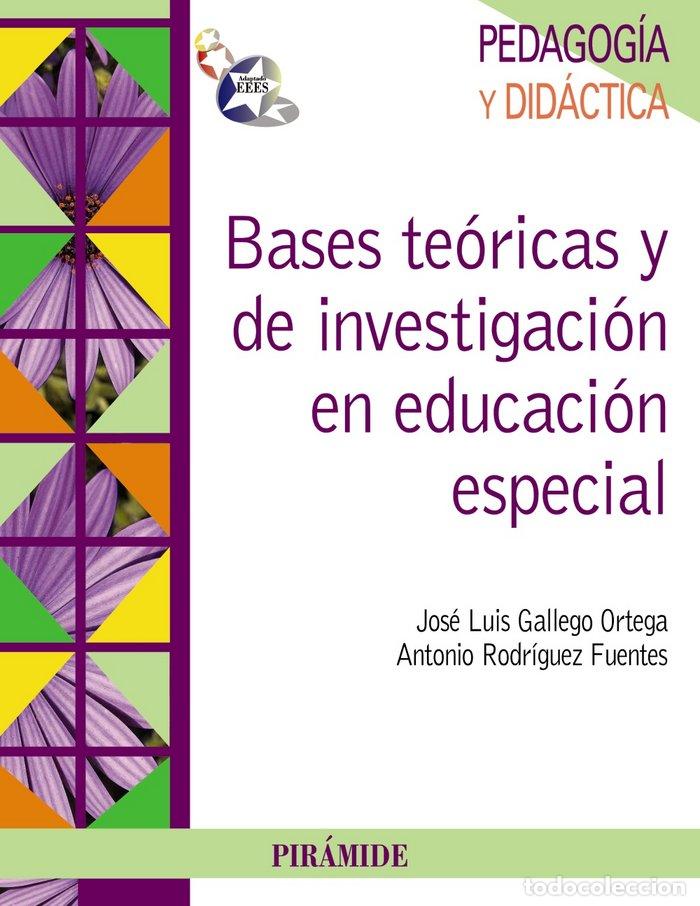 Livros: BASES TEORICAS Y DE INVESTIGACION EN EDUCACION ESPECIAL - GALLEGO ORTEGA, JOSE LUIS