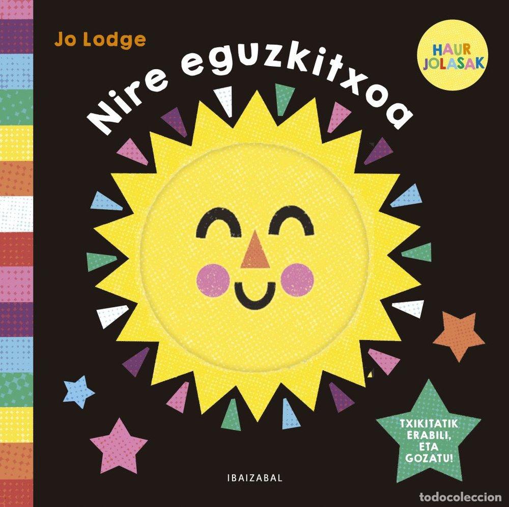 Libros: NIRE EGUZKITXOA HAUR JOLASAK - LODGE, JO