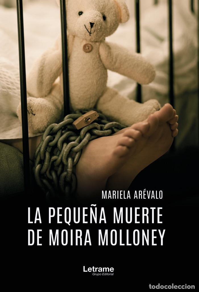 Libri: LA PEQUE&Ntilde;A MUERTE DE MOIRA MOLLONEY - AREVALO, MARIELA