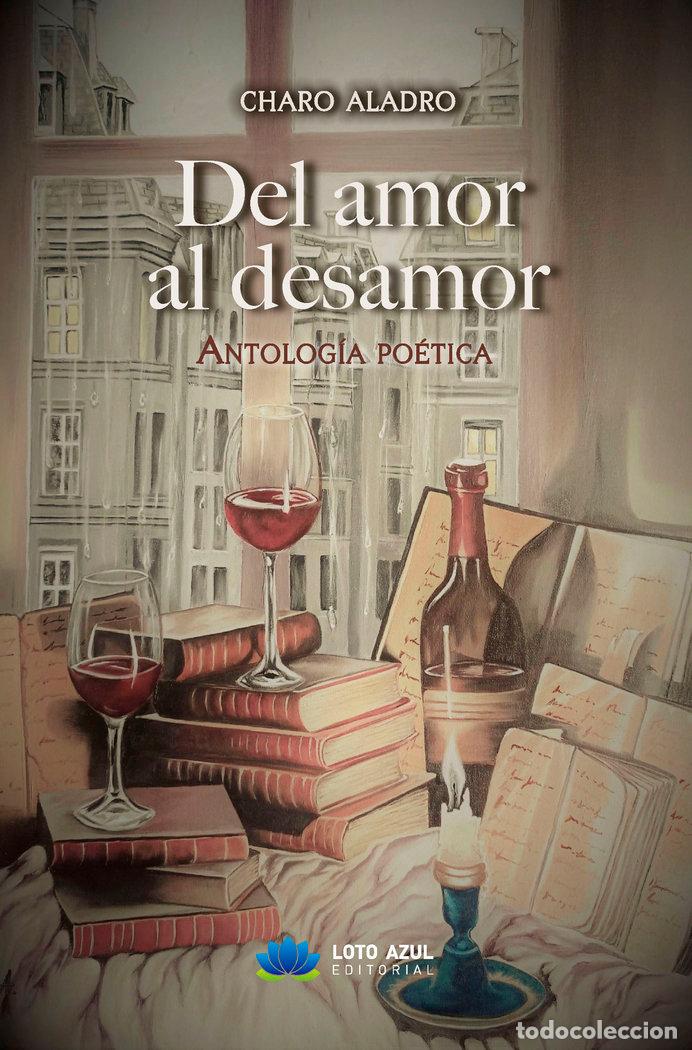 Livros: DEL AMOR AL DESAMOR - ALADRO, CHARO