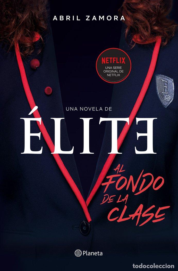Libros: ELITE AL FONDO DE LA CLASE - ZAMORA, ABRIL