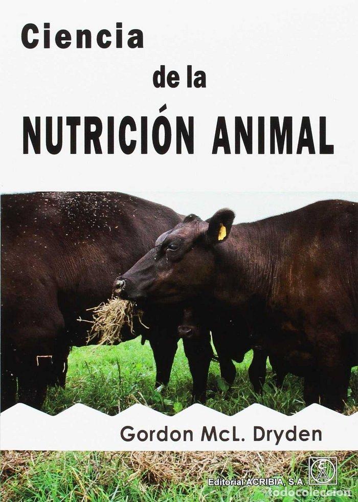 Libros: CIENCIA DE LA NUTRICION ANIMAL - DRYDEN, GORDON MCL.