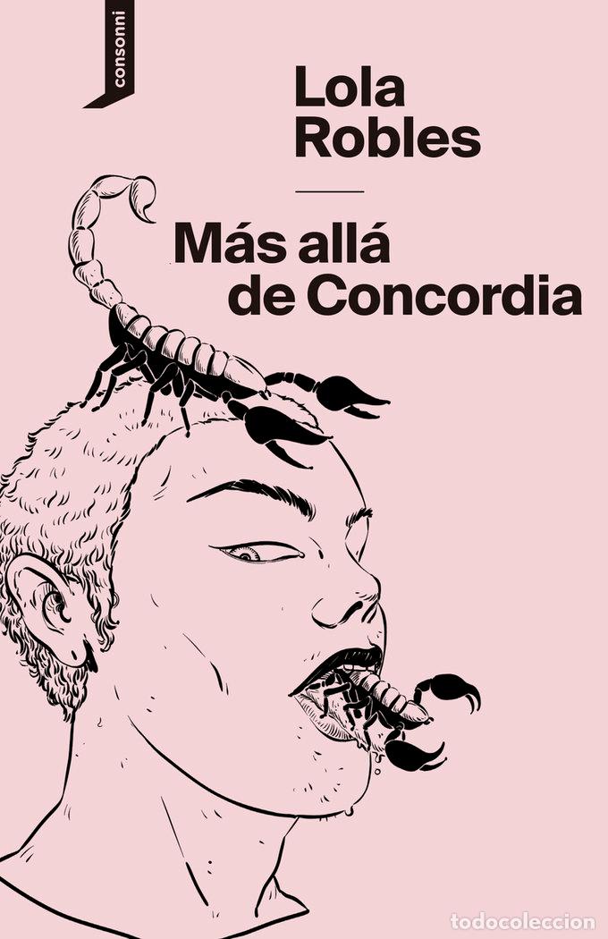 Libros: MAS ALLA DE CONCORDIA - ROBLES, LOLA