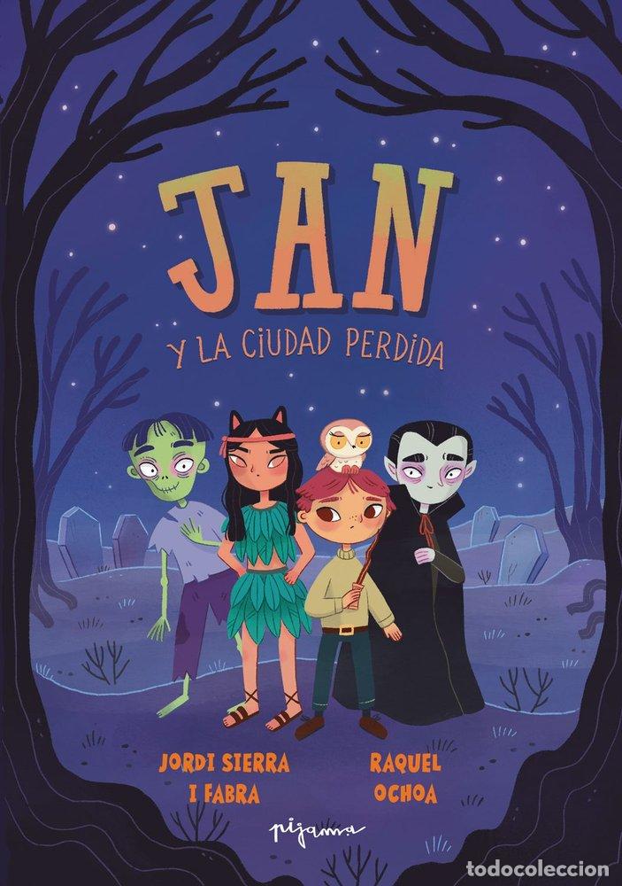 Libros: JAN Y LA CIUDAD PERDIDA - SIERRA I FABRA, JORDI