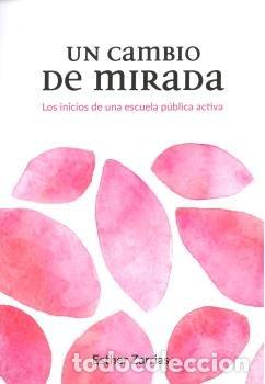 Libros: UN CAMBIO DE MIRADA - ZARRIAS RUIZ, ESTHER