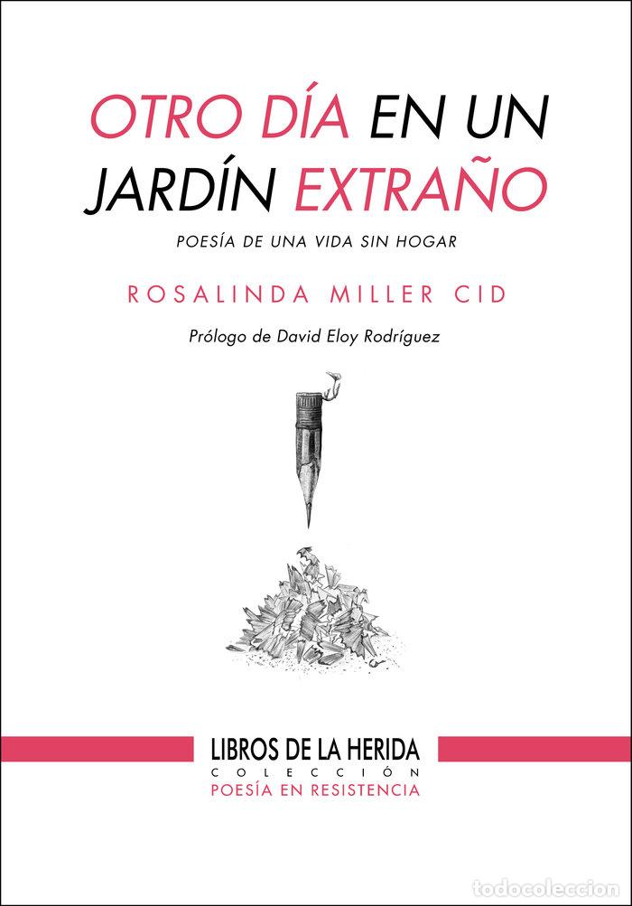 B&uuml;cher: OTRO DIA EN UN JARDIN EXTRA&Ntilde;O - MILLER CID, ROSALINDA