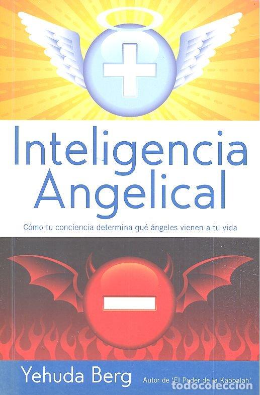 Libros: INTELIGENCIA ANGELICAL - BERG, YEHUDA