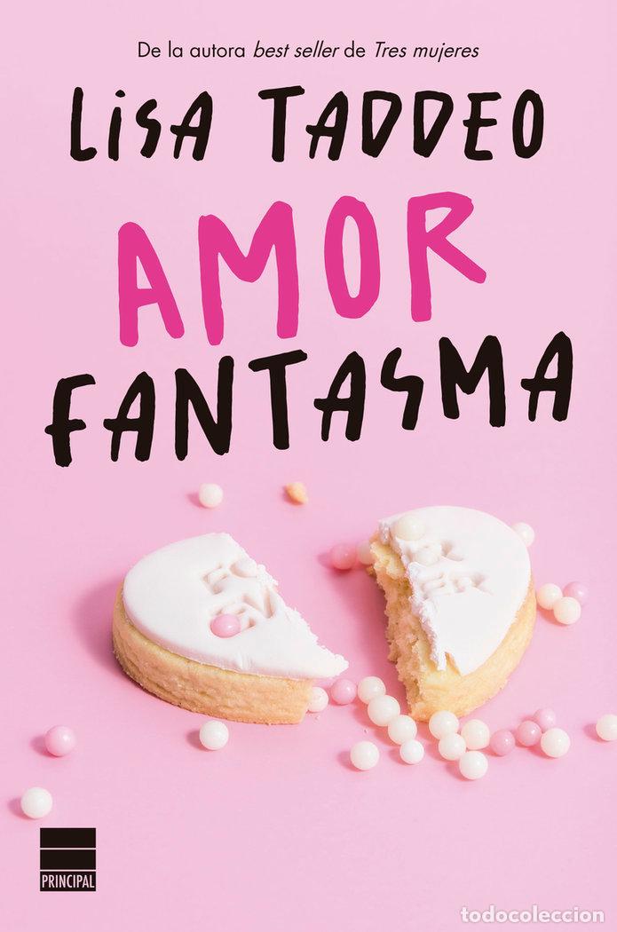 Libros: AMOR FANTASMA - LISA TADDEO