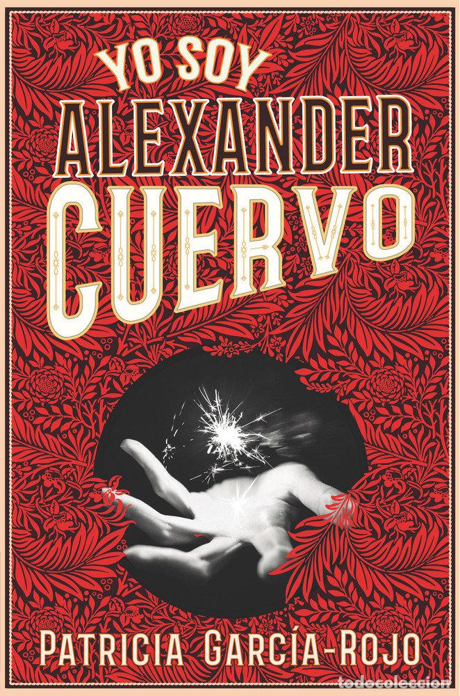 Livros: YO SOY ALEXANDER CUERVO - GARCIA ROJO, PATRICIA