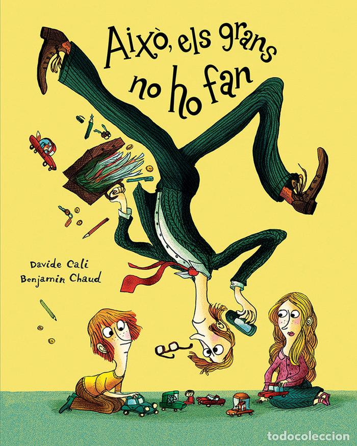 Libros: AIXO ELS GRANS NO HO FAN - CALI