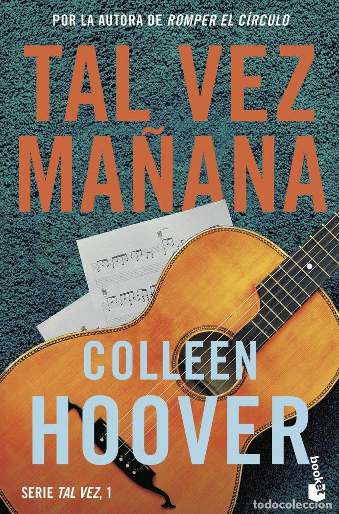 Libros: TAL VEZ MA&Ntilde;ANA MAYBE SOMEDAY - COLLEEN HOOVER