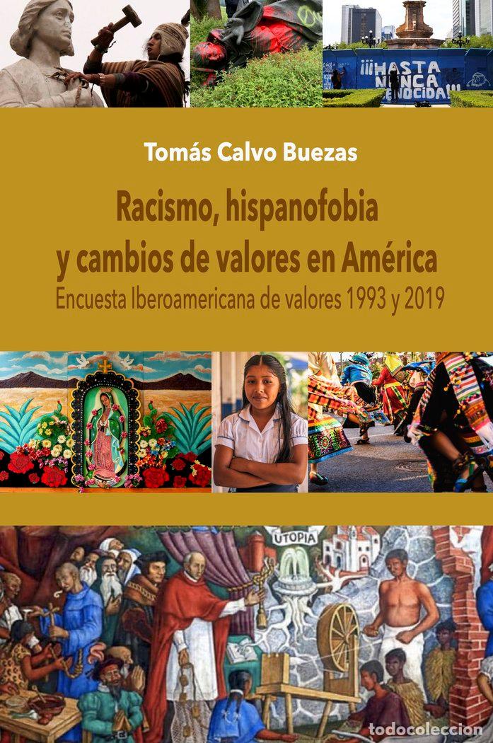 Libros: RACISMO, HISPANOFOBIA Y CAMBIOS DE VALORES EN AM&Eacute;RICA DESDE - CALVO BUEZAS, TOMAS