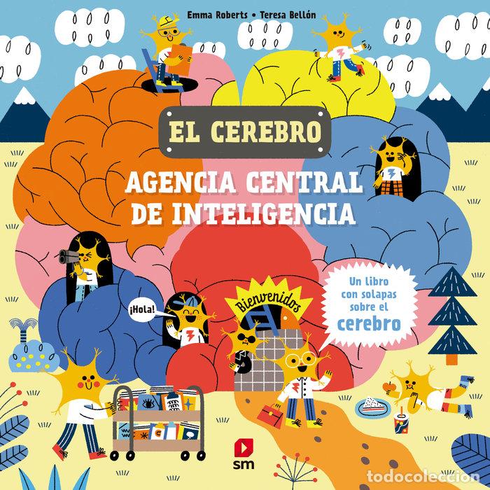 Libros: EL CEREBRO AGENCIA CENTRAL DE INTELIGENCIA - ROBERTS, EMMA