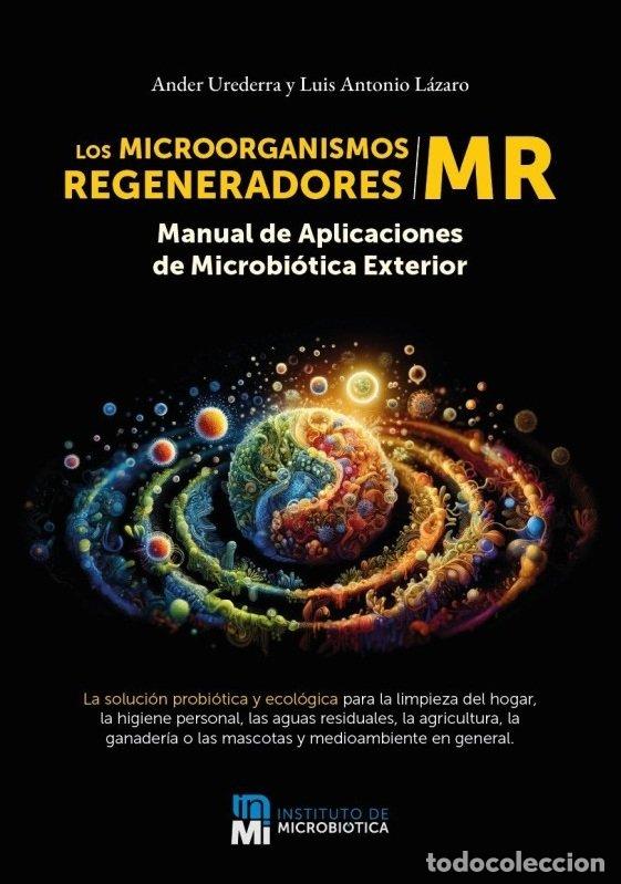 Libros: MICROORGANISMOS REGENERADORES, LOS - LUIS ANTONIO LAZARO