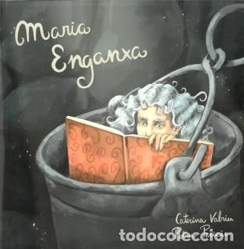 Libros: MARIA ENGANXA - VALRIU LLINAS, CATERINA