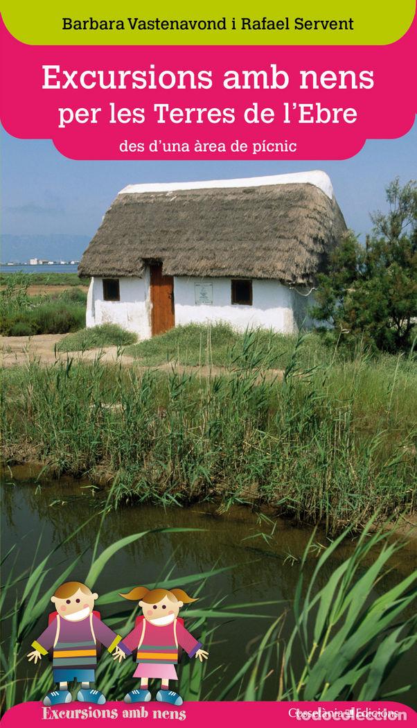 Libros: EXCURSIONS AMB NENS PER LES TERRES DE L'EBRE - VASTENAVOND, BARBARA