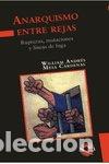 Libros: ANARQUISMO ENTRE REJAS - MESA CARDENAS, WILLIAM ANDRES