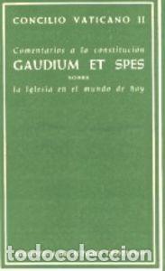 Libros: COMENTARIOS A LA CONSTITUCION GAUDIUM ET SPES. SOBRE LA IGLE - AA.VV.