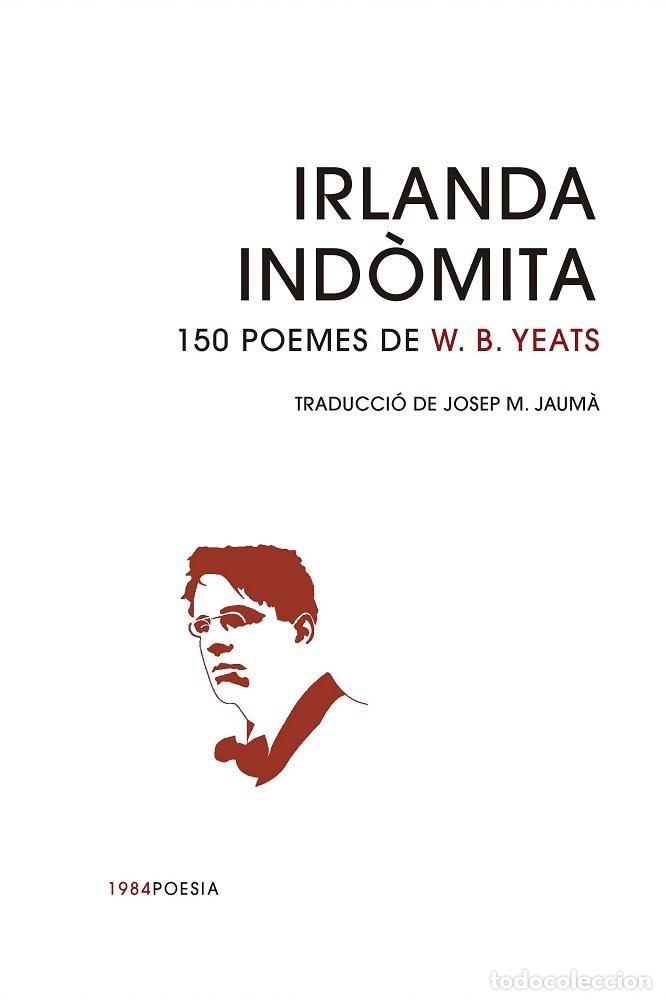 Livros: IRLANDA INDOMITA - WILLIAM BUTLER YEATS