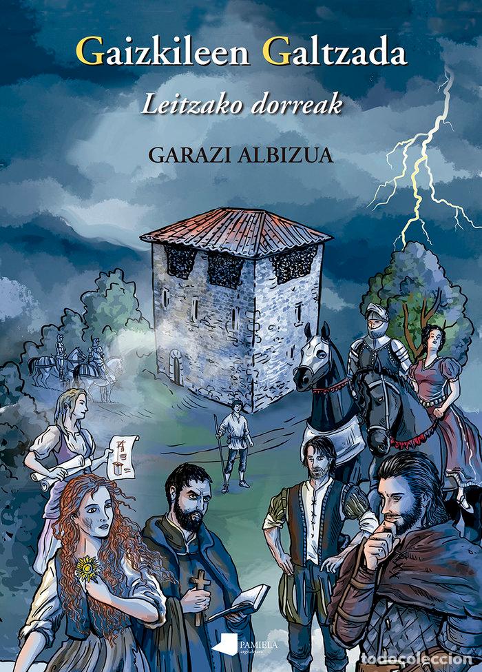 Libri: GAIZKILEEN GALTZADA - ALBIZUA, GARAZI