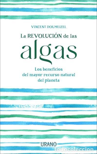 Libri: LA REVOLUCION DE LAS ALGAS - DOUMEIZEL, VINCENT