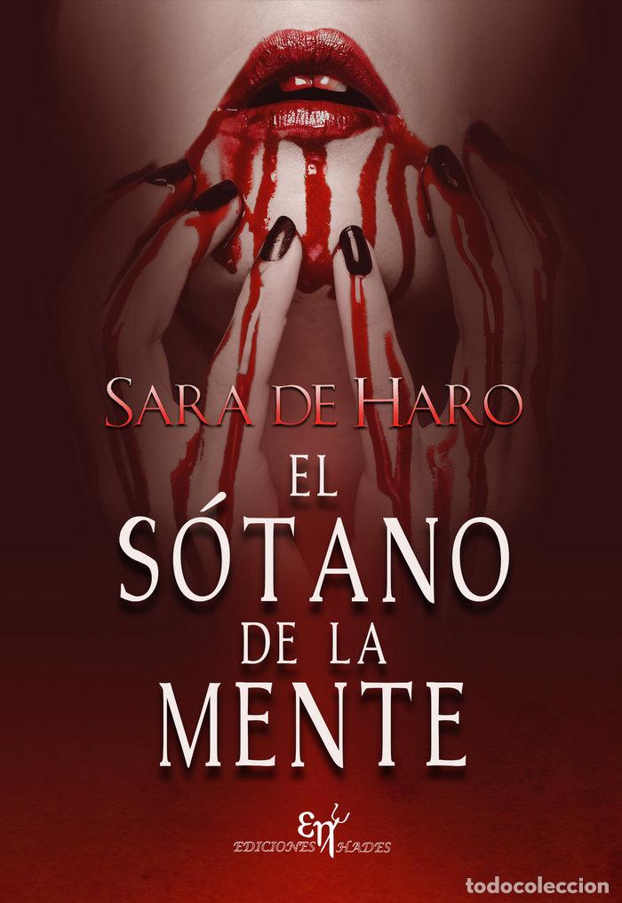 Libros: EL SOTANO DE LA MENTE - DE HARO SEGLAR, SARA