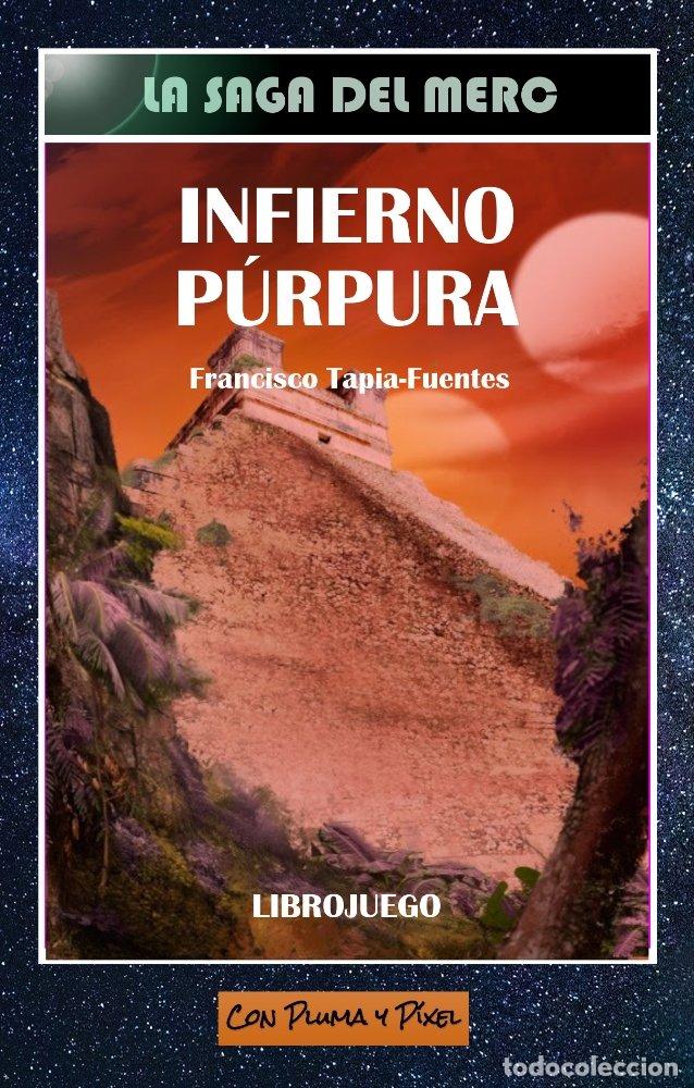 Libros: INFIERNO PURPURA - FRANCISCO TAPIA-FUENTES SANGUINO