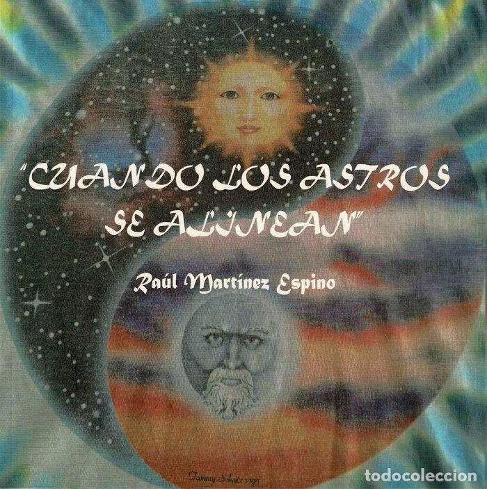Libros: CUANDO LOS ASTROS SE ALINEAN - MARTINEZ ESPINO, RAUL