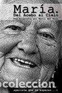 Libros: MARIA DEL ACEBO AL CIELO - DEL ROXO, MARIA