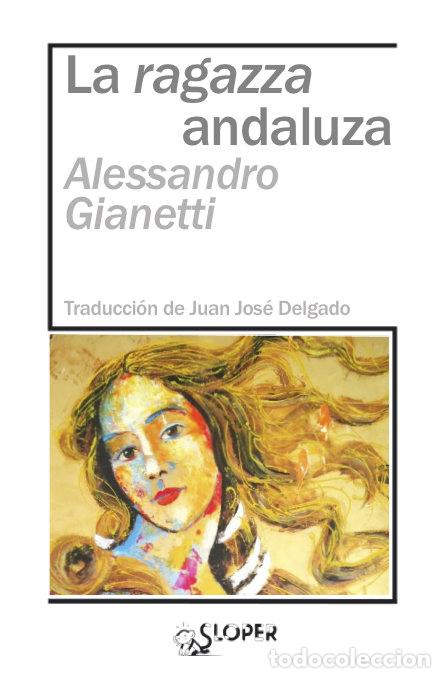 B&uuml;cher: RAGAZZA ANDALUZA,LA - GIANETTI, ALESSANDRO