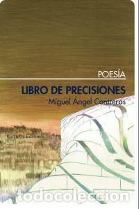 Libros: LIBRO DE PRECISIONES - CONTRERAS, MIGUEL ANGEL
